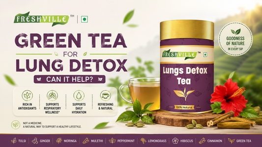 Green Tea for lung detox 