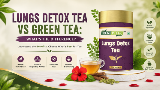 Lungs detox tea vs Green tea