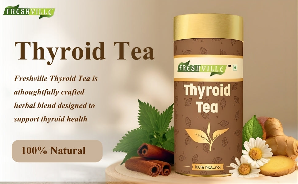 Freshville Thyroid Tea | Helps With Thyroid Support (Tsh T3 T4) | Ashwagandha, Turmeric, Liquorice, Nittle, Cinnamon, Ginger, Chamomile, Flax Seed, 100gm