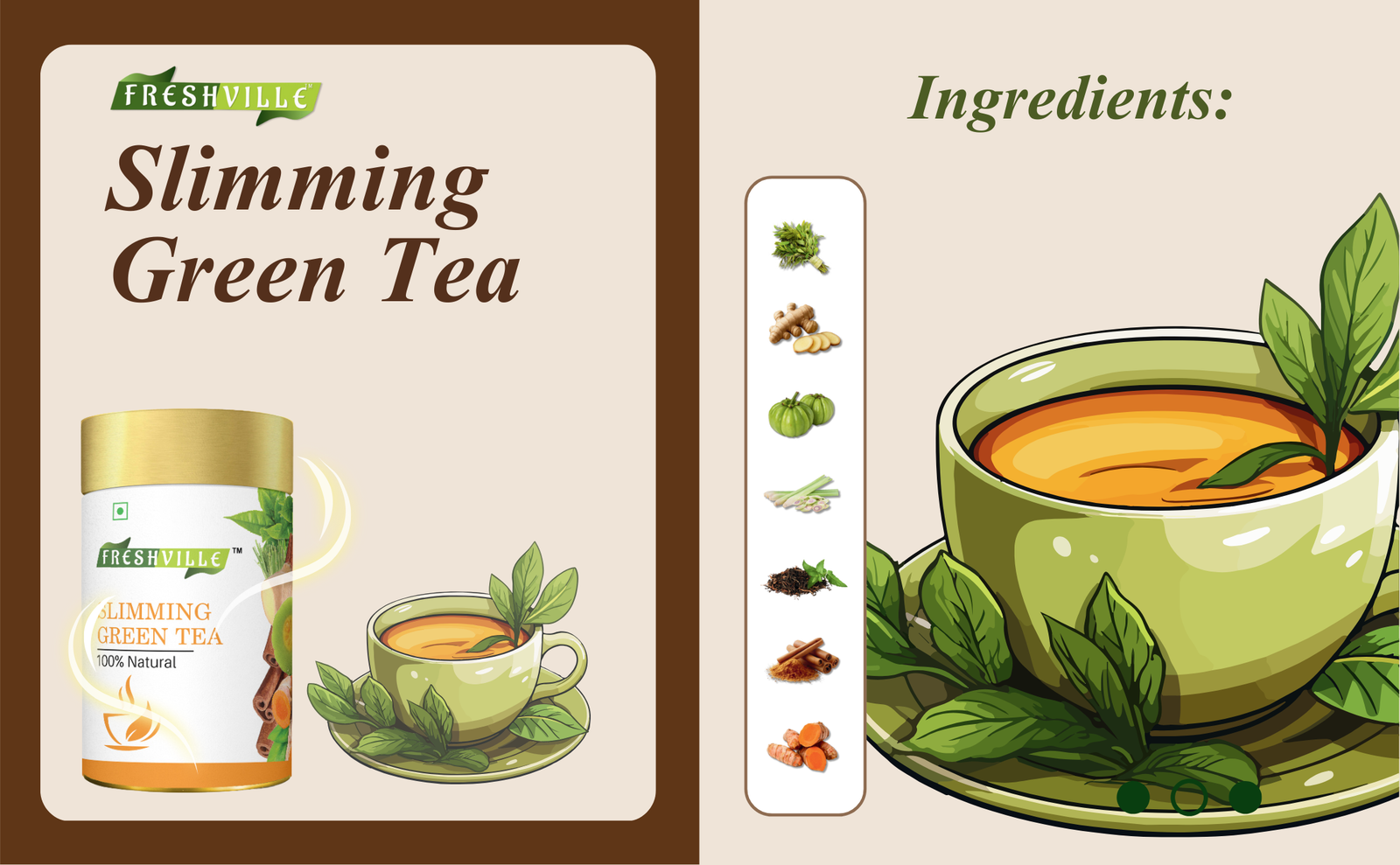 Freshville Slimming Green Tea | Burn Fat Easily with Herbs Garcinia, Cinnamon, Ginger, Lemongrass, Turmeric, Green tea, Senna leaf , 50gm
