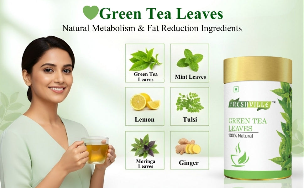 Freshville Green Tea Leaves | Improves Metabolism & Reduces Fat |Green Bliss – Refresh Your Life Naturally 45 Day