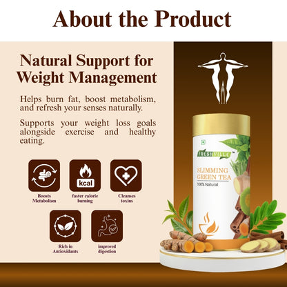 Freshville Slimming Green Tea | Burn Fat Easily with Herbs Garcinia, Cinnamon, Ginger, Lemongrass, Turmeric, Green tea, Senna leaf , 100gm